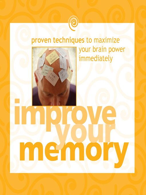 Title details for Improve Your Memory by Gary Small, MD - Wait list
